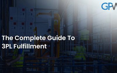 The Essential Guide to 3PL Fulfillment Services: Everything You Need to Know